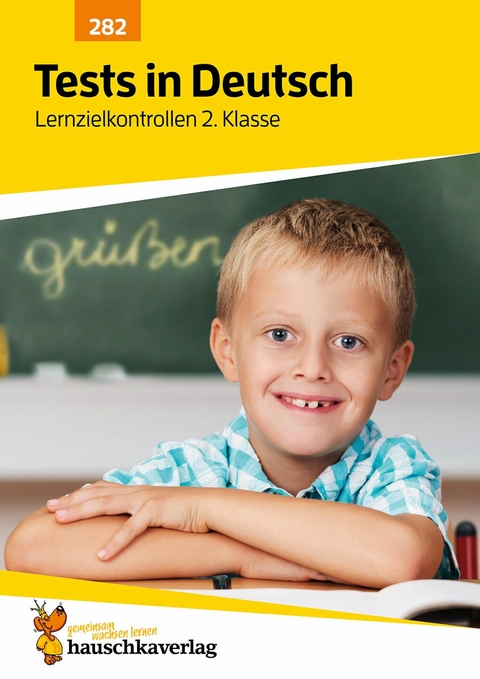 Tests in Deutsch - Lernzielkontrollen 2. Klasse -  Ulrike Maier