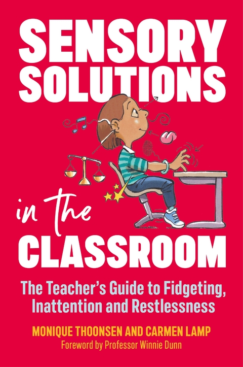 Sensory Solutions in the Classroom - Carmen Lamp, Monique Thoonsen