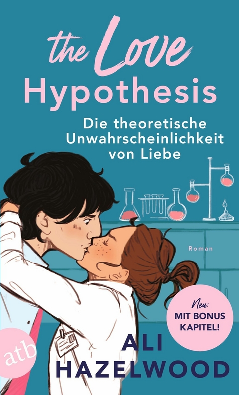 The Love Hypothesis - Die theoretische Unwahrscheinlichkeit von Liebe -  Ali Hazelwood