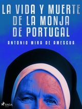 La vida y muerte de la monja de Portugal - Antonio Mira De Amescua