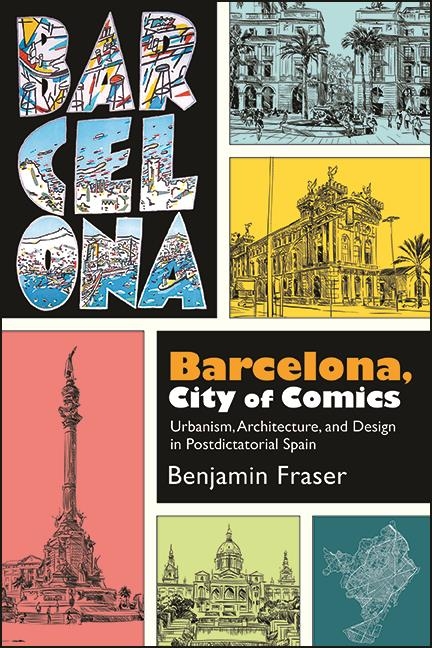 Barcelona, City of Comics -  Benjamin Fraser