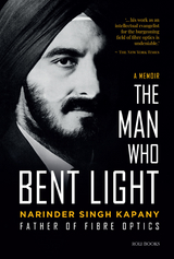 Narinder Singh Kapany: The Man Who Bent Light - Narinder Kapany