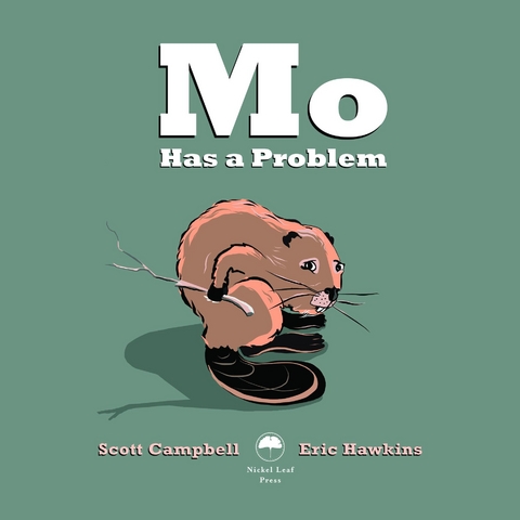 Mo Has a Problem - Scott M Campbell