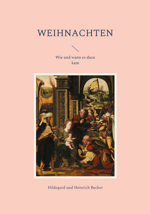 Weihnachten - Hildegard Becker, Heinrich Becker