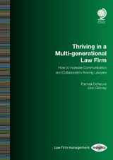 Thriving in a Multi-generational Law Firm -  Pamela DeNeuve,  John Grimley