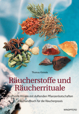 Räucherstoffe und Räucherrituale - Thomas Kinkele