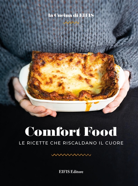 Comfort Food - Alice Agnelli, Valentina Goltara, Carla Leni, Alessandro Madami, Angelo Marrali, Stefano Momentè, Alberto Musacchio, Mariacristina Rizzi, Malu Simoes