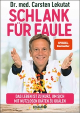 Schlank für Faule -  Dr. med. Carsten Lekutat