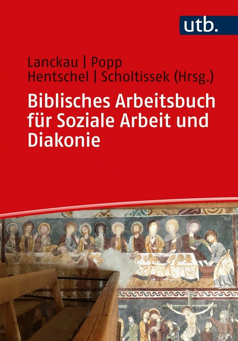 Biblisches Arbeitsbuch für Soziale Arbeit und Diakonie - 