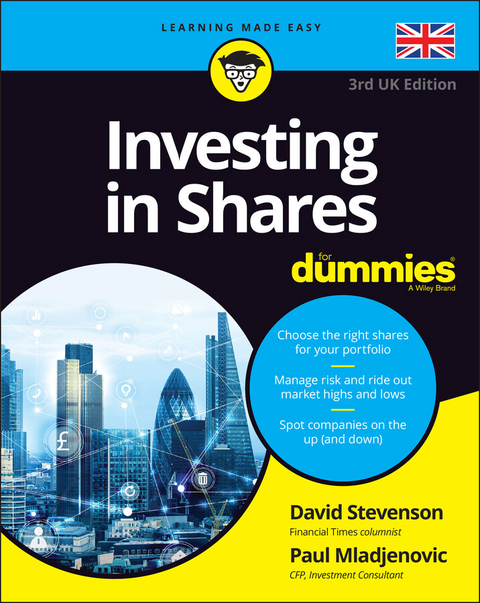 Investing in Shares For Dummies, 3rd UK Edition - David Stevenson, Paul Mladjenovic