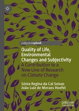 Quality of Life, Environmental Changes and Subjectivity - Sônia Regina da Cal Seixas, João Luiz de Moraes Hoefel