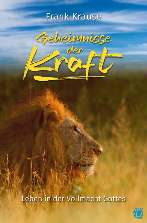 Geheimnisse der Kraft - Frank Krause