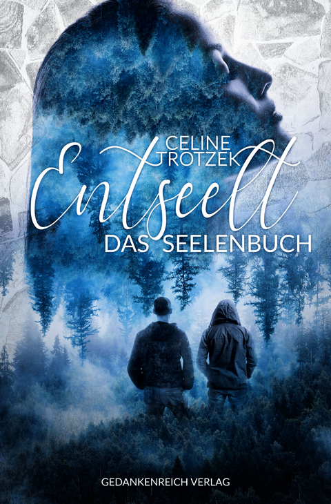 Entseelt - Celine Trotzek