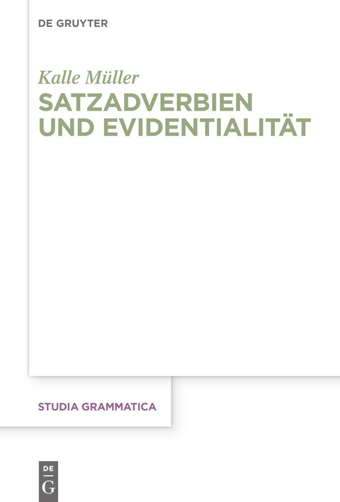 Satzadverbien und Evidentialität -  Kalle Müller