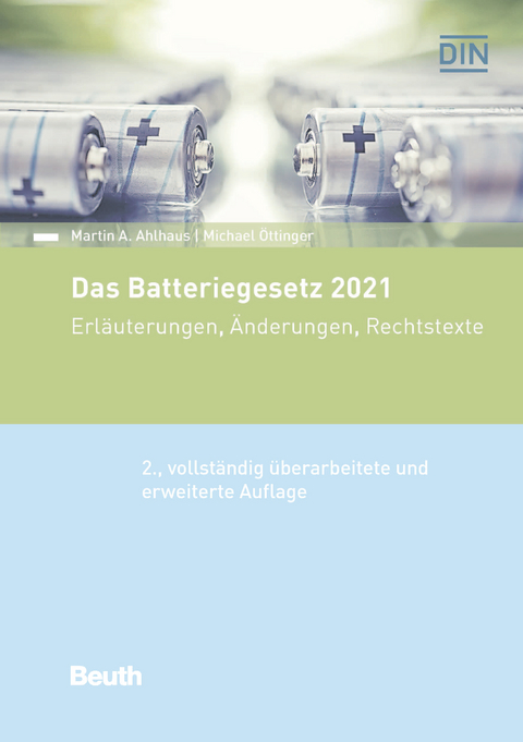 Das Batteriegesetz 2021 -  Martin A. Ahlhaus,  Michael Öttinger