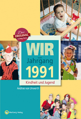 Wir vom Jahrgang 1991 - Kindheit und Jugend - Andree von Unwerth