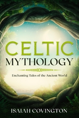 Celtic Mythology - Isaiah Covington