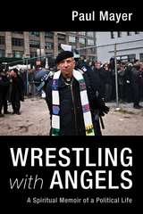 Wrestling with Angels - Paul Mayer