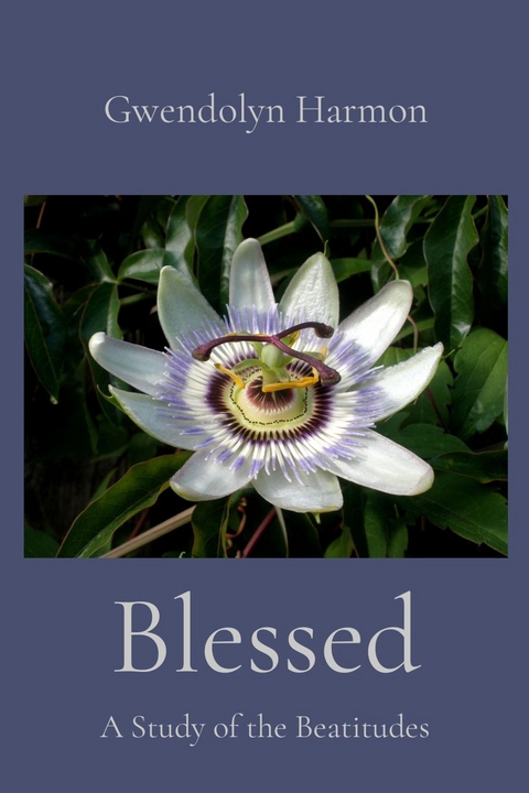 Blessed - Gwendolyn Harmon