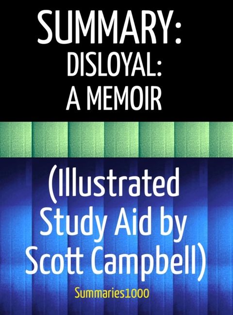 Summary: Disloyal (Illustrated Study Aid by Scott Campbell) - Scott Campbell