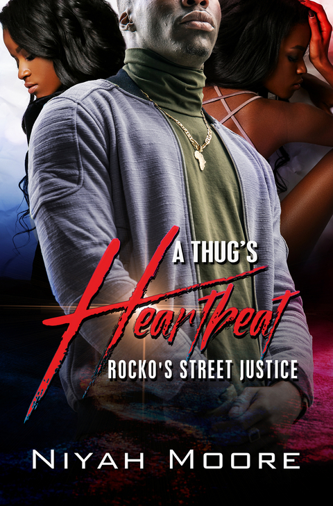 A Thug's Heartbeat - Niyah Moore