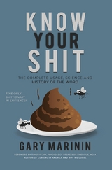 Know Your Shit - Gary Marinin