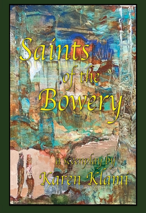 Saints of the Bowery - Karen Klami