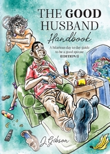 Good Husband Handbook &quote;Edition I&quote; -  Jermaine A Gibson