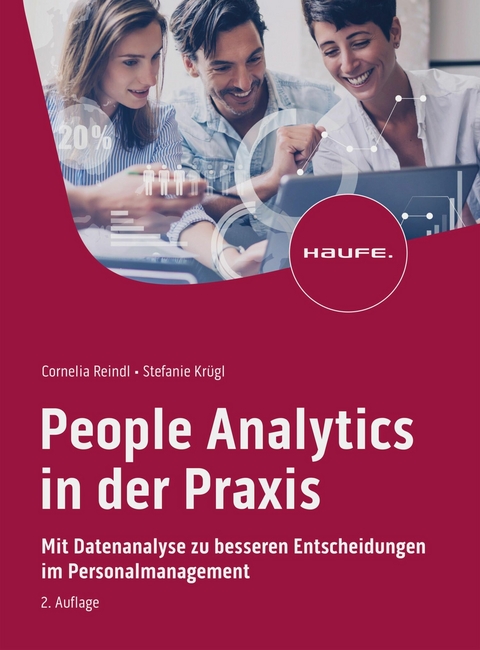 People Analytics in der Praxis -  Cornelia Reindl,  Stefanie Krügl