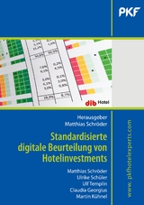 Standardisierte digitale Beurteilung von Hotelinvestments - Ulf Templin, Ulrike Schüler, Claudia Georgius, Martin Kühnel