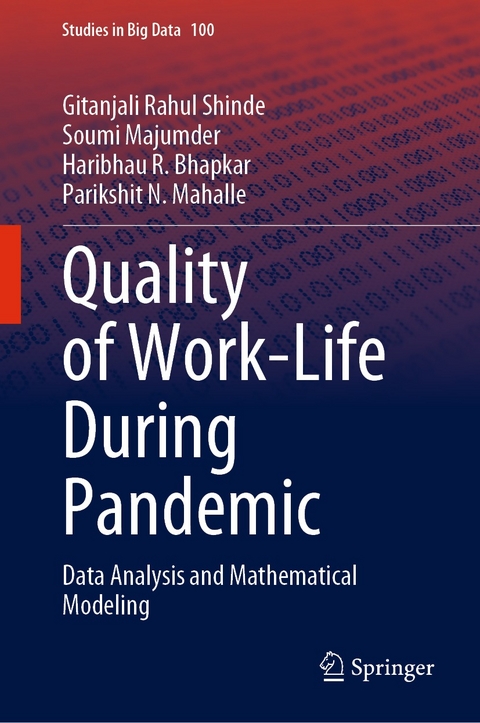 Quality of Work-Life During Pandemic - Gitanjali Rahul Shinde, Soumi Majumder, Haribhau R. Bhapkar, Parikshit N. Mahalle