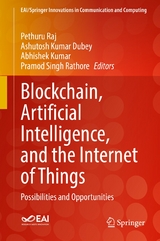 Blockchain, Artificial Intelligence, and the Internet of Things - 