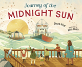 Journey of the Midnight Sun - Shazia Afzal