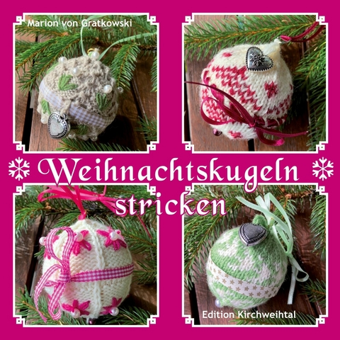 Weihnachtskugeln stricken -  Marion von Gratkowski