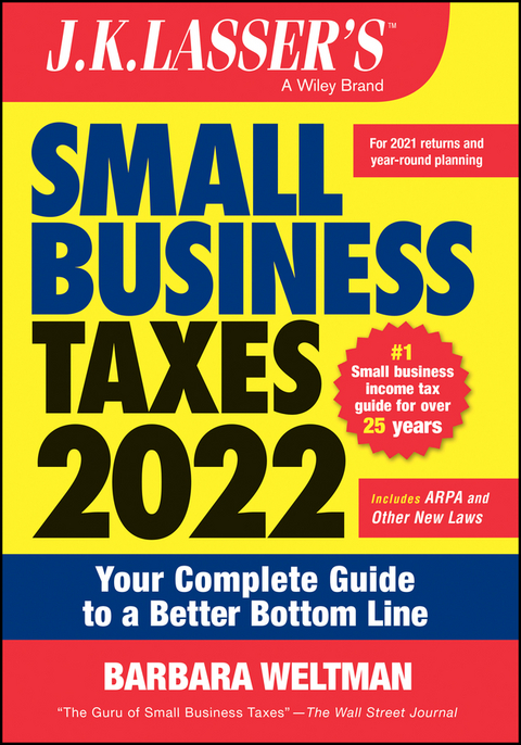 J.K. Lasser's Small Business Taxes 2022 - Barbara Weltman