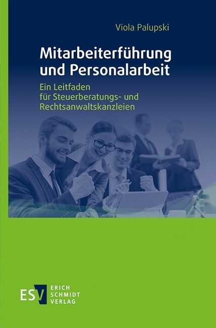 Mitarbeiterführung und Personalarbeit -  Viola Palupski