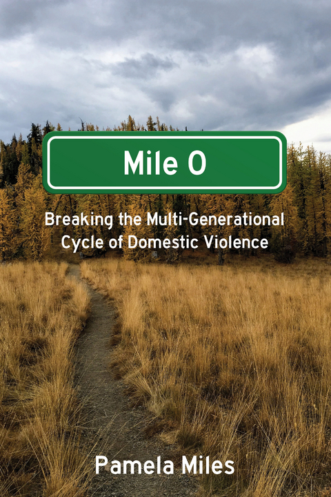 Mile 0: A Memoir -  Pamela Miles