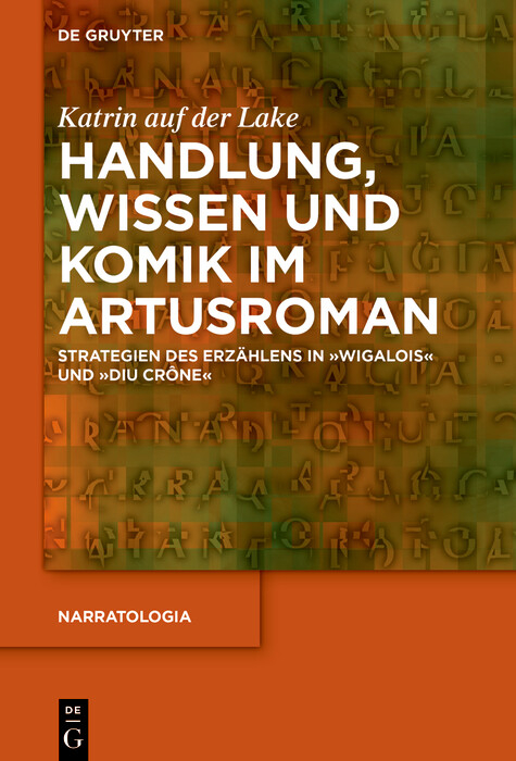 Handlung, Wissen und Komik im Artusroman - Katrin auf der Lake