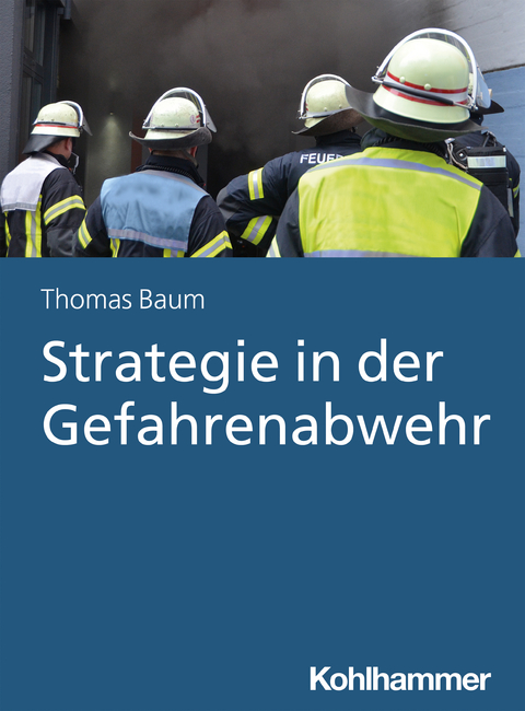 Strategie in der Gefahrenabwehr - Thomas Baum