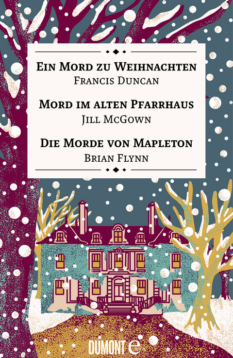 Ein Mord zu Weihnachten, Mord im alten Pfarrhaus & Die Morde von Mapleton -  Francis Duncan,  Jill McGown,  Brian Flynn