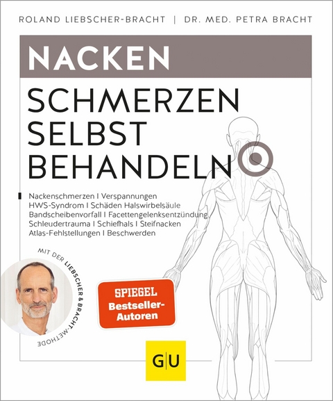 Nacken Schmerzen selbst behandeln -  Roland Liebscher-Bracht,  Dr. med. Petra Bracht