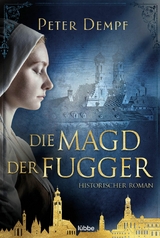 Die Magd der Fugger - Peter Dempf