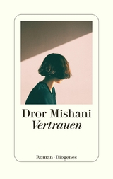 Vertrauen -  Dror Mishani