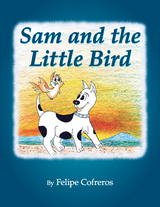 Sam and the Little Bird -  Felipe Cofreros