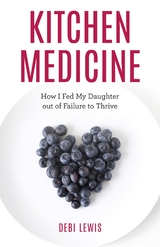 Kitchen Medicine -  Debi Lewis