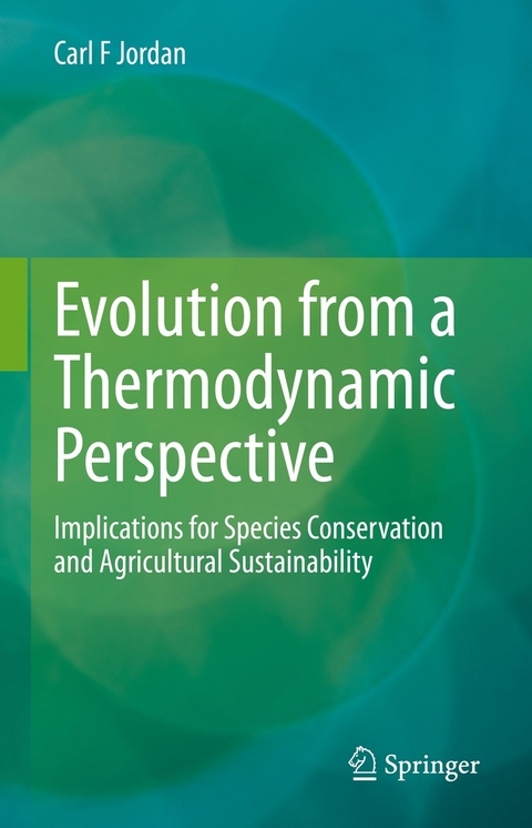 Evolution from a Thermodynamic Perspective - Carl F Jordan