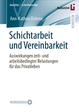 Schichtarbeit und Vereinbarkeit - Ann-Kathrin Dohme