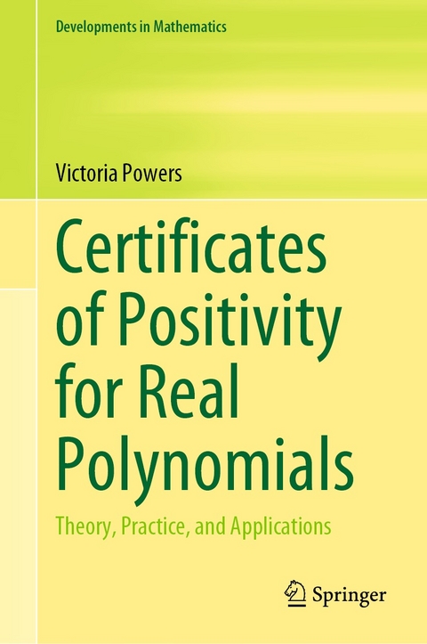 Certificates of Positivity for Real Polynomials - Victoria Powers