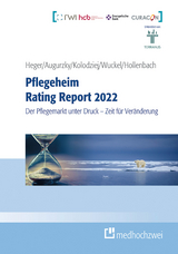 Pflegeheim Rating Report 2022 -  Dörte Heger,  Boris Augurzky,  Ingo Kolodziej,  Johannes Hollenbach,  Christiane Wuckel