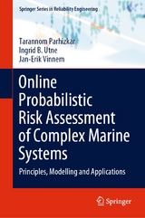 Online Probabilistic Risk Assessment of Complex Marine Systems - Tarannom Parhizkar, Ingrid B. Utne, Jan-Erik Vinnem